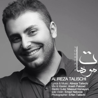 دانلود آهنگ علیرضا طلیسچی به نام موهات