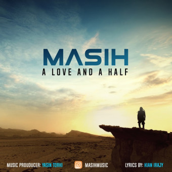 دانلود آهنگ مسیح به نام A Love And A Half